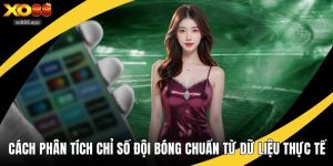 Cách phân tích chỉ số đội bóng