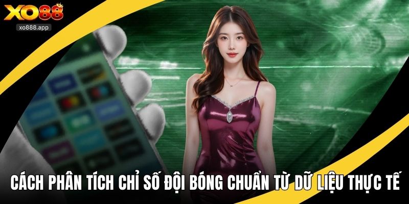 Cách phân tích chỉ số đội bóng