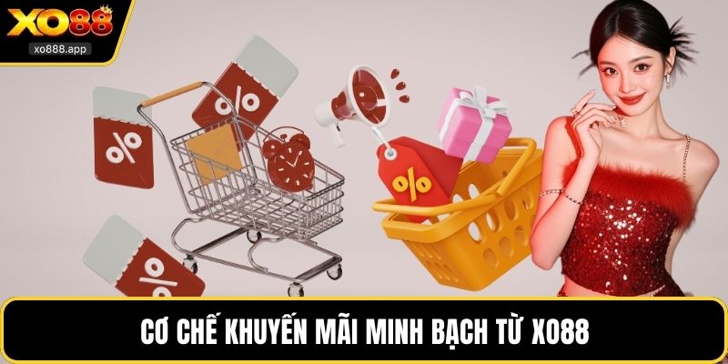 Cơ chế khuyến mãi minh bạch từ XO88
